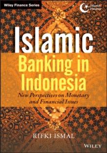 Islamic Banking in Indonesia : New Perspectives on Monetary and Financial Issues