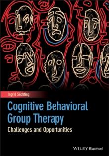 Cognitive Behavioral Group Therapy : Challenges and Opportunities