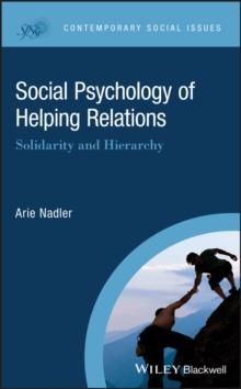 Social Psychology of Helping Relations : Solidarity and Hierarchy