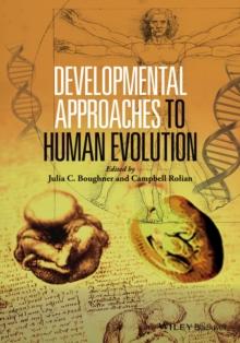 Developmental Approaches to Human Evolution