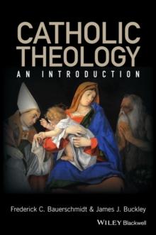 Catholic Theology : An Introduction