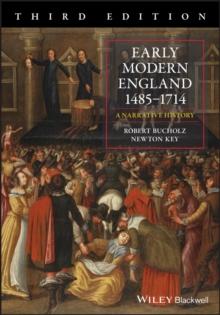 Early Modern England 1485-1714 : A Narrative History