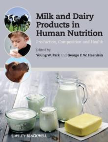 Milk and Dairy Products in Human Nutrition : Production, Composition and Health