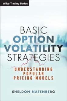 Basic Option Volatility Strategies : Understanding Popular Pricing Models