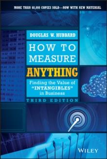 How to Measure Anything : Finding the Value of Intangibles in Business