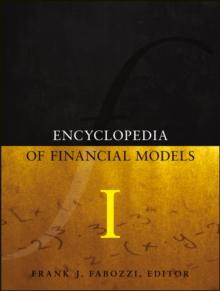 Encyclopedia of Financial Models, Volume I