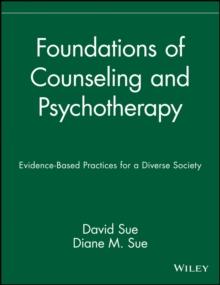 Foundations of Counseling and Psychotherapy : Evidence-Based Practices for a Diverse Society