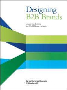 Designing B2B Brands : Lessons from Deloitte and 195,000 Brand Managers