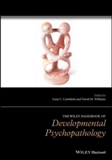 The Wiley Handbook of Developmental Psychopathology