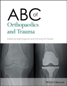 ABC of Orthopaedics and Trauma