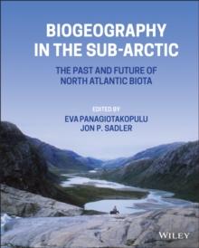 Biogeography in the Sub-Arctic : The Past and Future of North Atlantic Biotas