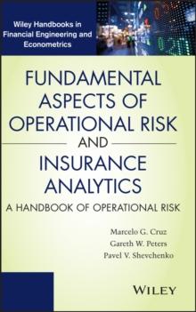 Fundamental Aspects of Operational Risk and Insurance Analytics : A Handbook of Operational Risk