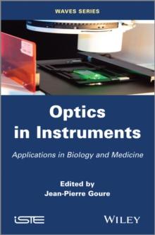 Optics in Instruments : Applications in Biology and Medicine