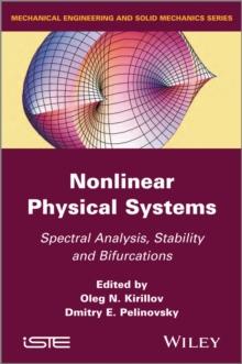 Nonlinear Physical Systems : Spectral Analysis, Stability and Bifurcations