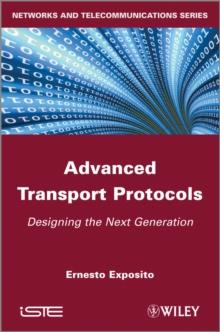 Advanced Transport Protocols : Designing the Next Generation