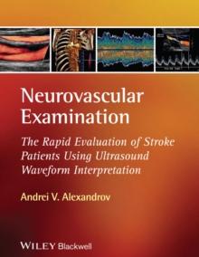 Neurovascular Examination : The Rapid Evaluation of Stroke Patients Using Ultrasound Waveform Interpretation