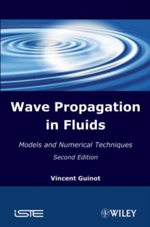 Wave Propagation in Fluids : Models and Numerical Techniques