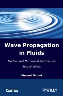 Wave Propagation in Fluids : Models and Numerical Techniques