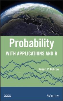 Probability : With Applications and R