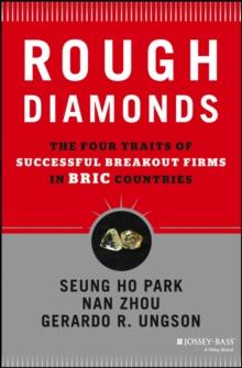 Rough Diamonds : The Four Traits of Successful Breakout Firms in BRIC Countries