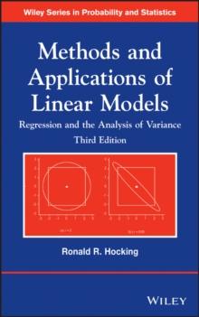 Methods and Applications of Linear Models : Regression and the Analysis of Variance