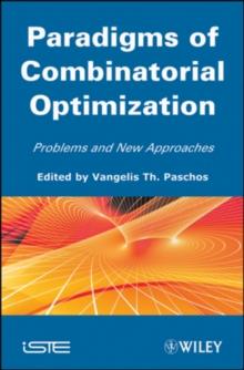 Paradigms of Combinatorial Optimization : Problems and New Approaches, Volume 2