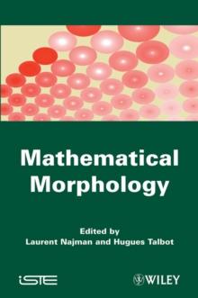 Mathematical Morphology : From Theory to Applications