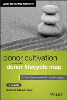 Donor Cultivation and the Donor Lifecycle Map : A New Framework for Fundraising