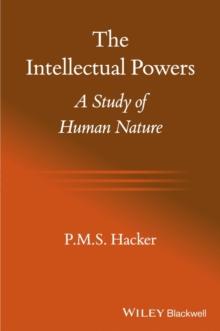 The Intellectual Powers : A Study of Human Nature