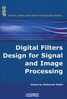 Digital Filters Design for Signal and Image Processing