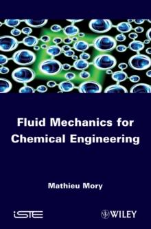 Fluid Mechanics for Chemical Engineering