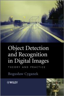 Object Detection and Recognition in Digital Images : Theory and Practice