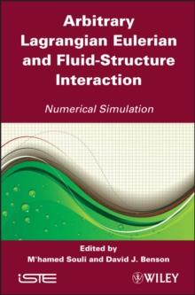 Arbitrary Lagrangian Eulerian and Fluid-Structure Interaction : Numerical Simulation