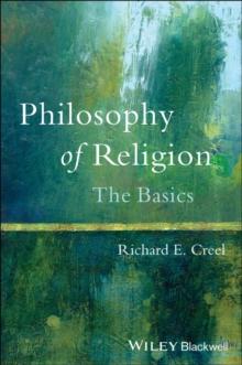 Philosophy of Religion : The Basics