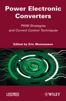 Power Electronic Converters : PWM Strategies and Current Control Techniques