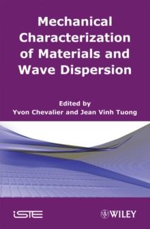 Mechanical Characterization of Materials and Wave Dispersion