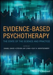 Evidence-Based Psychotherapy : The State of the Science and Practice