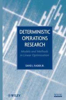 Deterministic Operations Research : Models and Methods in Linear Optimization