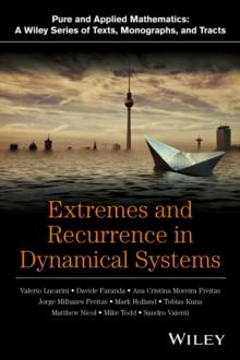 Extremes and Recurrence in Dynamical Systems