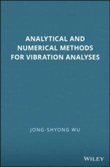 Analytical and Numerical Methods for Vibration Analyses