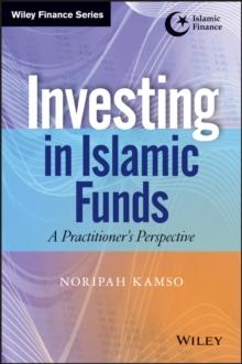 Investing In Islamic Funds : A Practitioner's Perspective