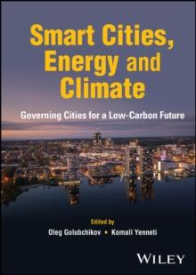 Smart Cities, Energy and Climate : Governing Cities for a Low-Carbon Future