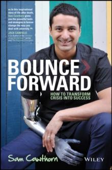 Bounce Forward : How to Transform Crisis into Success