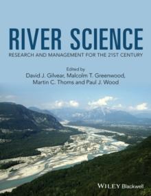 River Science : Research and Management for the 21st Century