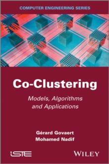 Co-Clustering : Models, Algorithms and Applications