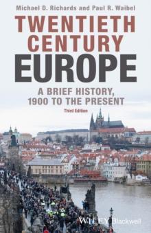 Twentieth-Century Europe : A Brief History, 1900 to the Present