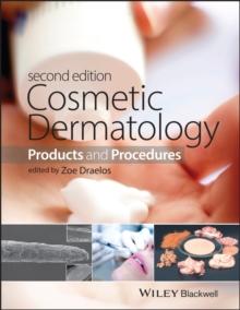 Cosmetic Dermatology : Products and Procedures