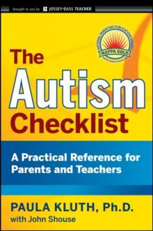 The Autism Checklist : A Practical Reference for Parents and Teachers