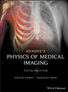 Hendee's Physics of Medical Imaging