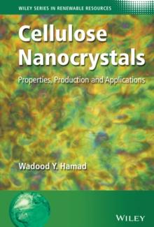 Cellulose Nanocrystals : Properties, Production and Applications